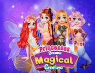 Princesses Become Magical Creatures