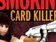 Smokin Aces' Card Killer Smokin Aces' Card Killer