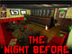 The Night Before The Night Before