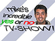 Yes or No TV Show Yes or No TV Show